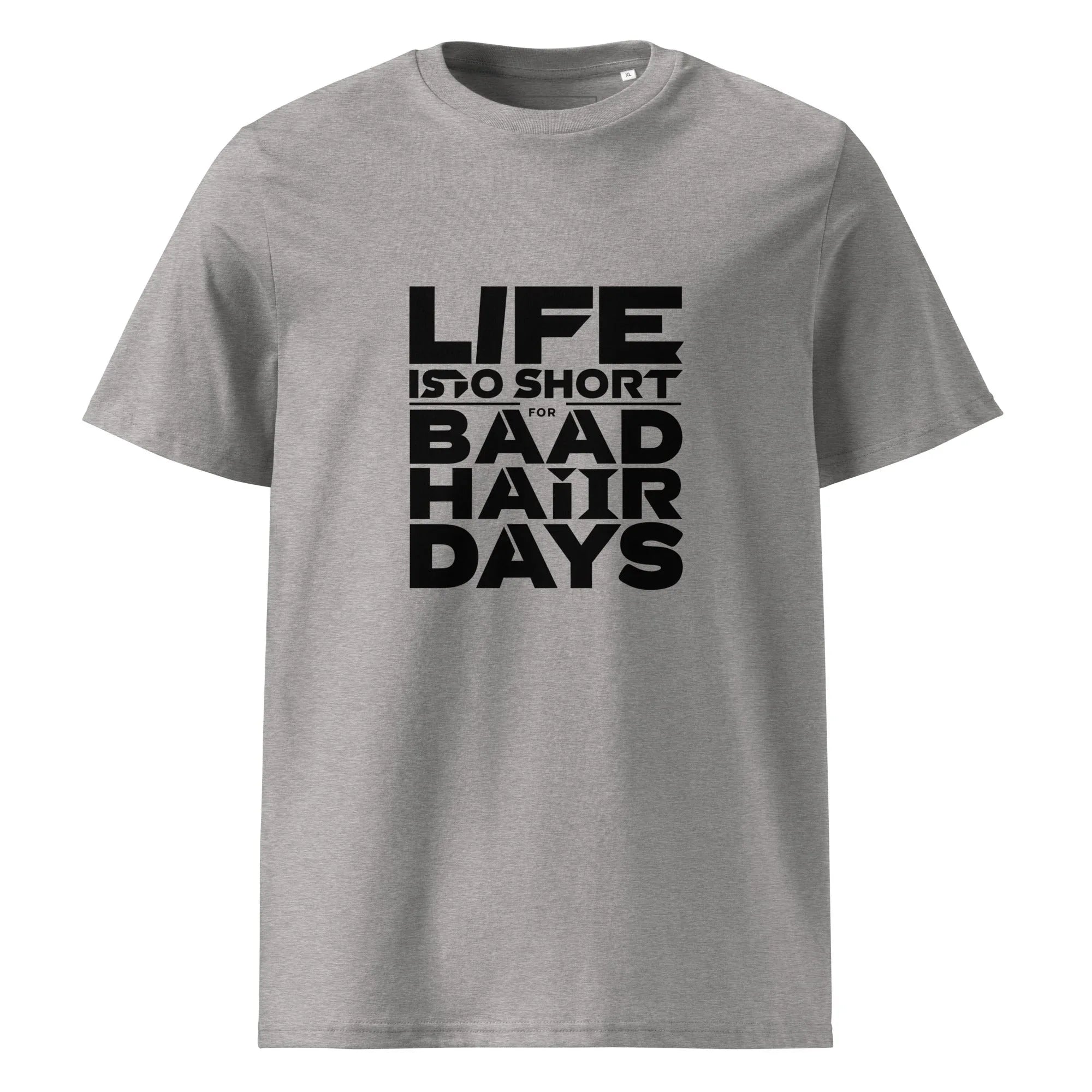 Unisex | Life Is Too Short For For Bad Hair Days! Organic Cotton T-Shirt Heather Grey T-Shirt AwRans Clothing unisex-organic-cotton-t-shirt-heather-grey-front-665d390dbf1b7