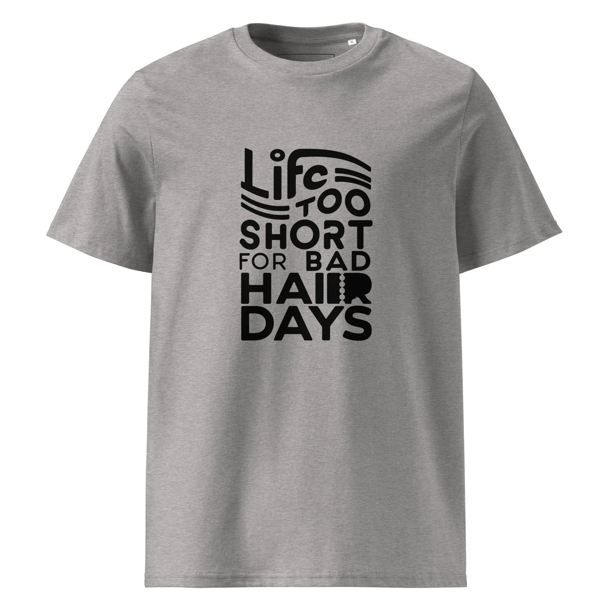 Unisex | LIFE IS TOO SHORT FOR BAD HAIR DAYS Organic Cotton T-Shirt Heather Grey T-Shirt AwRans Clothing unisex-organic-cotton-t-shirt-heather-grey-front-665e66e9c6aed