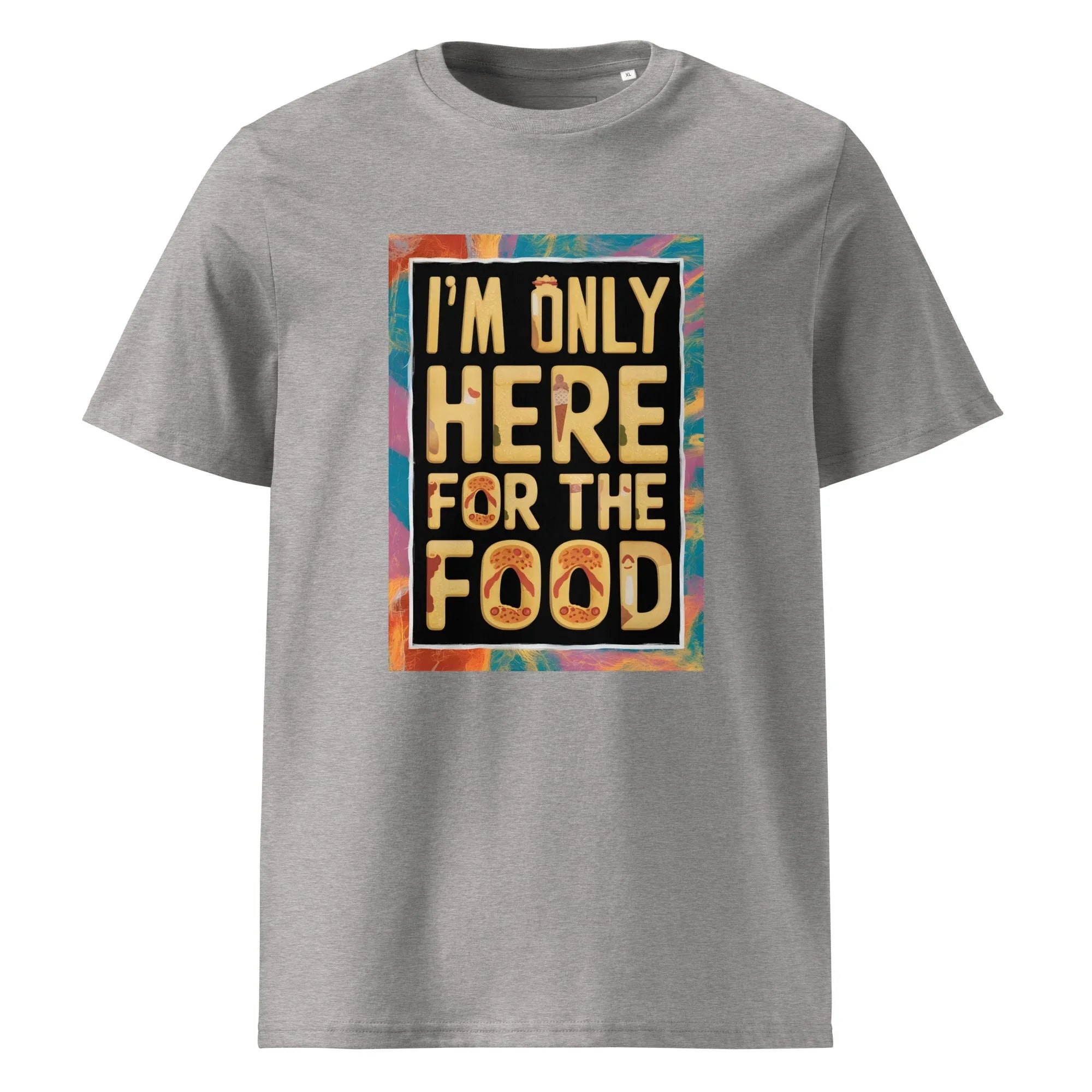 Unisex | I'm Only Here For The Food - Organic Cotton T-Shirt Heather Grey T-Shirt AwRans Clothing unisex-organic-cotton-t-shirt-heather-grey-front-665e75131bb60