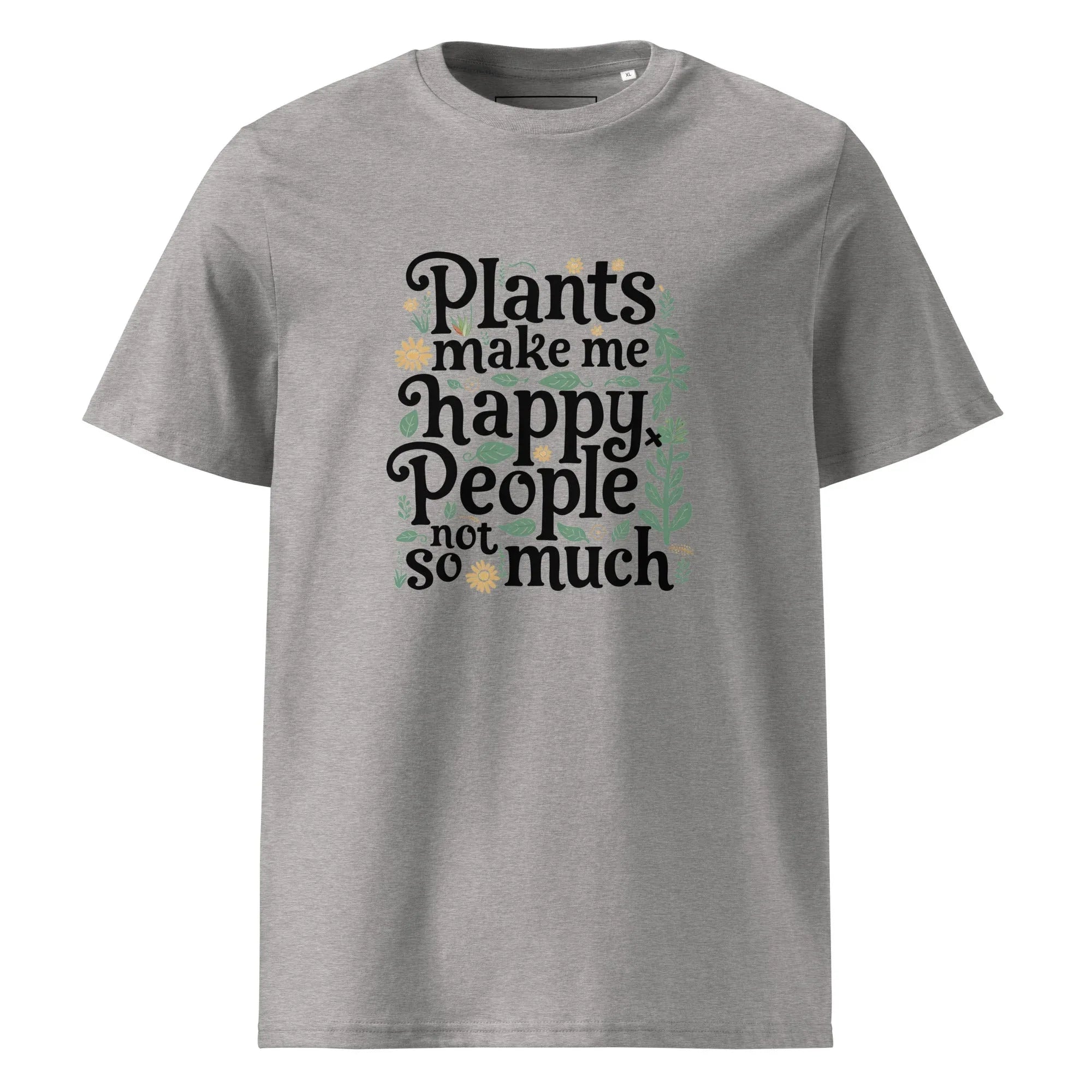Unisex | Plants Make Me Happy, People Not So Much - Organic Cotton T-Shirt Heather Grey T-Shirt AwRans Clothing unisex-organic-cotton-t-shirt-heather-grey-front-6663e98a39227