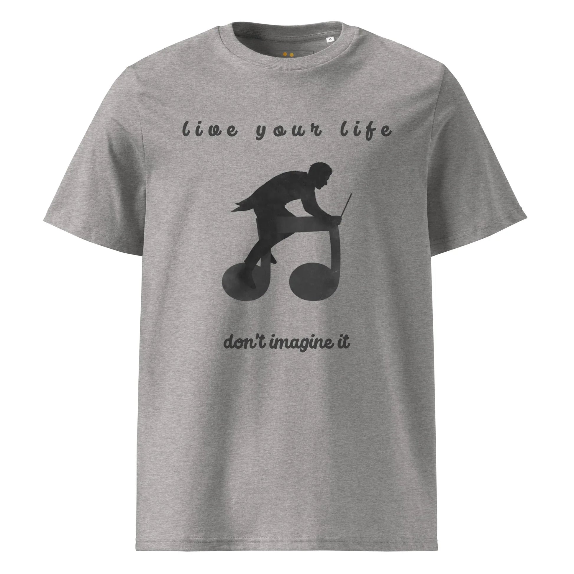 Unisex Organic Cotton T-Shirt | Live Your Life Don’t Imagine It - AwRans Clothing