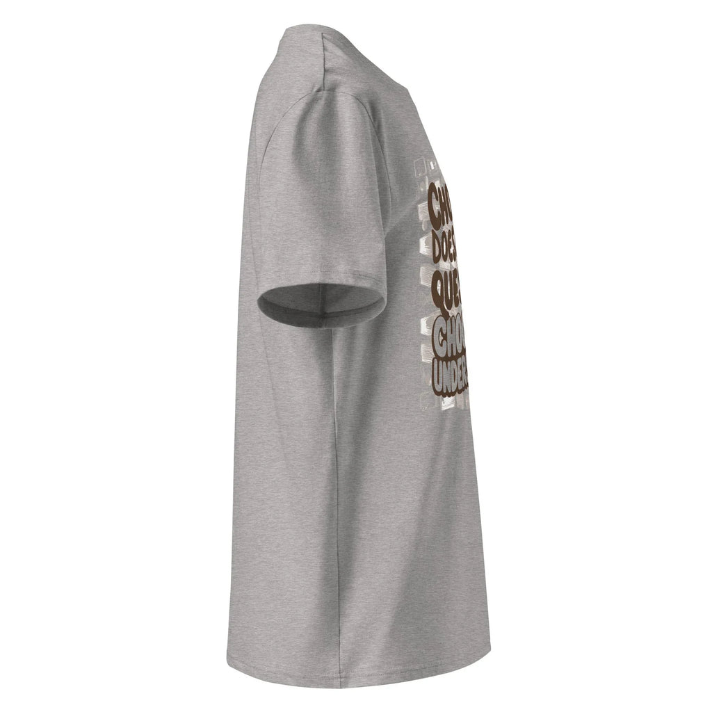 Unisex | Chocolate Doesn't Ask Questions Chocolate Understands Organic Cotton T-Shirt T-Shirt AwRans Clothing unisex-organic-cotton-t-shirt-heather-grey-right-665d369a18530