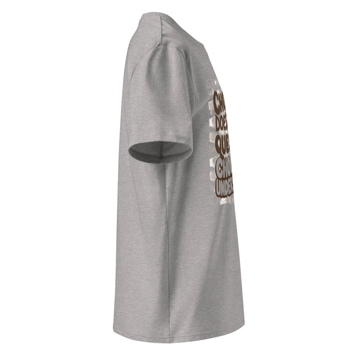 Unisex | Chocolate Doesn't Ask Questions Chocolate Understands Organic Cotton T-Shirt - AwRans Clothing