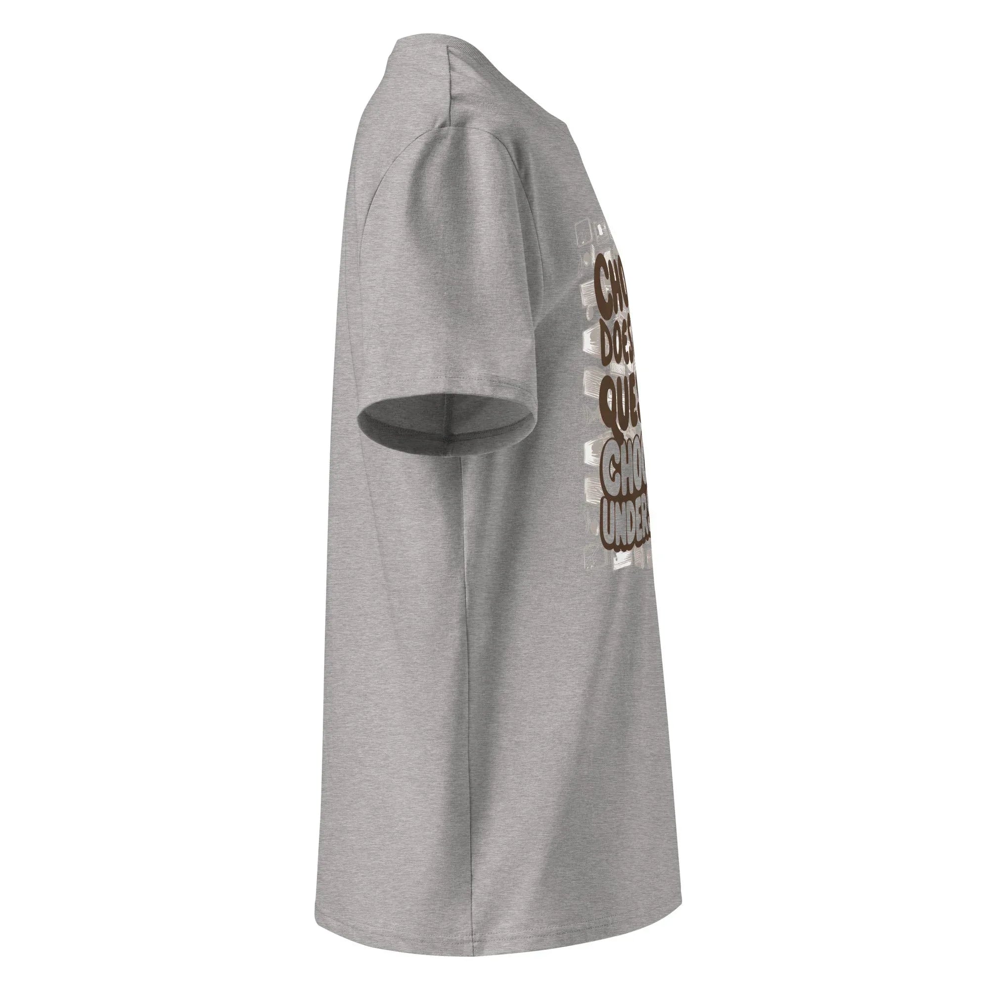 Unisex | Chocolate Doesn't Ask Questions Chocolate Understands Organic Cotton T-Shirt T-Shirt AwRans Clothing unisex-organic-cotton-t-shirt-heather-grey-right-665d369a18530