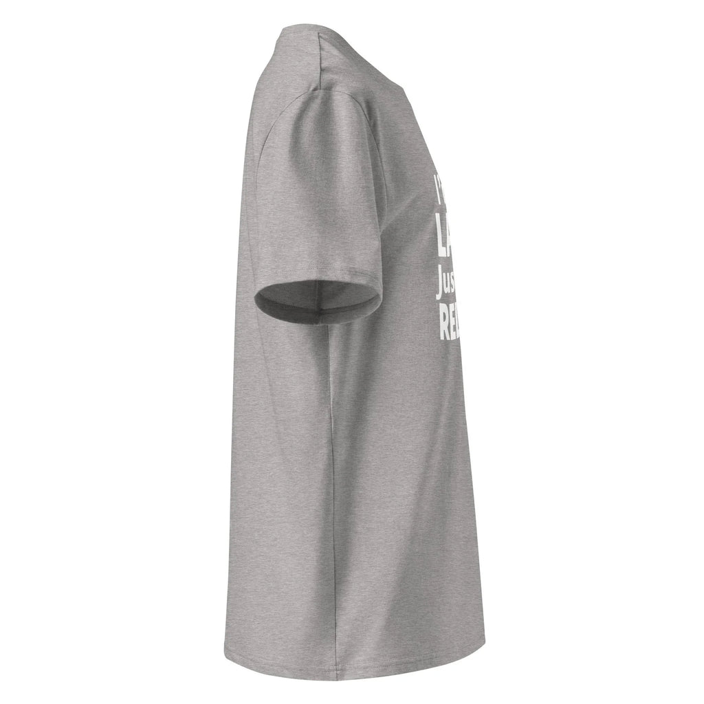 Unisex | I'm Not Lazy I'm Just Very Relaxed - Organic Cotton T-Shirt T-Shirt AwRans Clothing unisex-organic-cotton-t-shirt-heather-grey-right-6663e7e3a2ecd