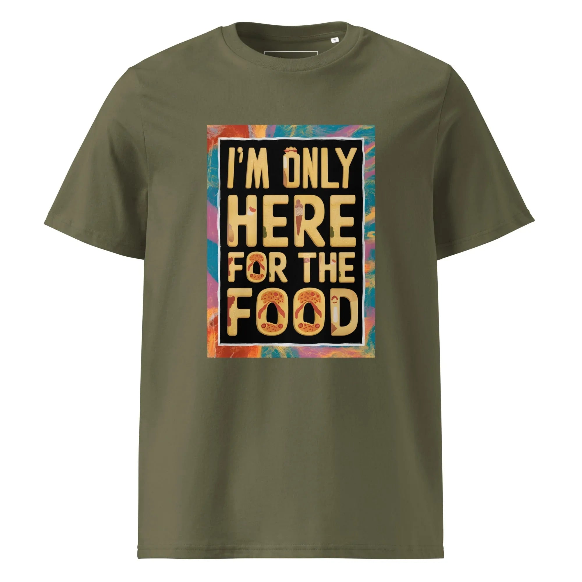 Unisex | I'm Only Here For The Food - Organic Cotton T-Shirt Khaki T-Shirt AwRans Clothing unisex-organic-cotton-t-shirt-khaki-front-665e7512971ea