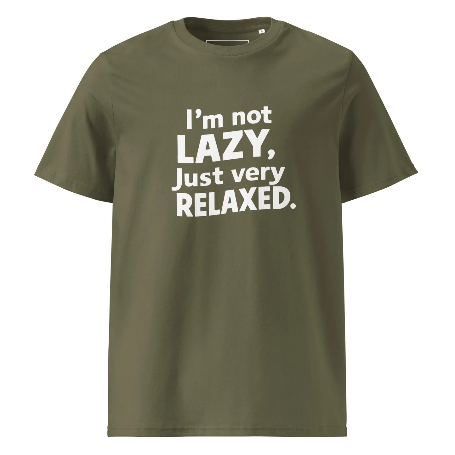 Unisex | I'm Not Lazy I'm Just Very Relaxed - Organic Cotton T-Shirt - AwRans Clothing