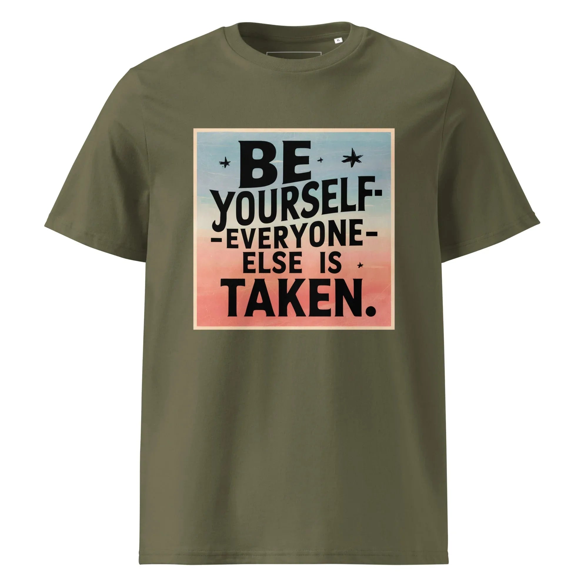 Unisex | Be Yourself Everyone Else Is Taken - Organic Cotton T-Shirt Khaki T-Shirt AwRans Clothing unisex-organic-cotton-t-shirt-khaki-front-6663edc1eaf72