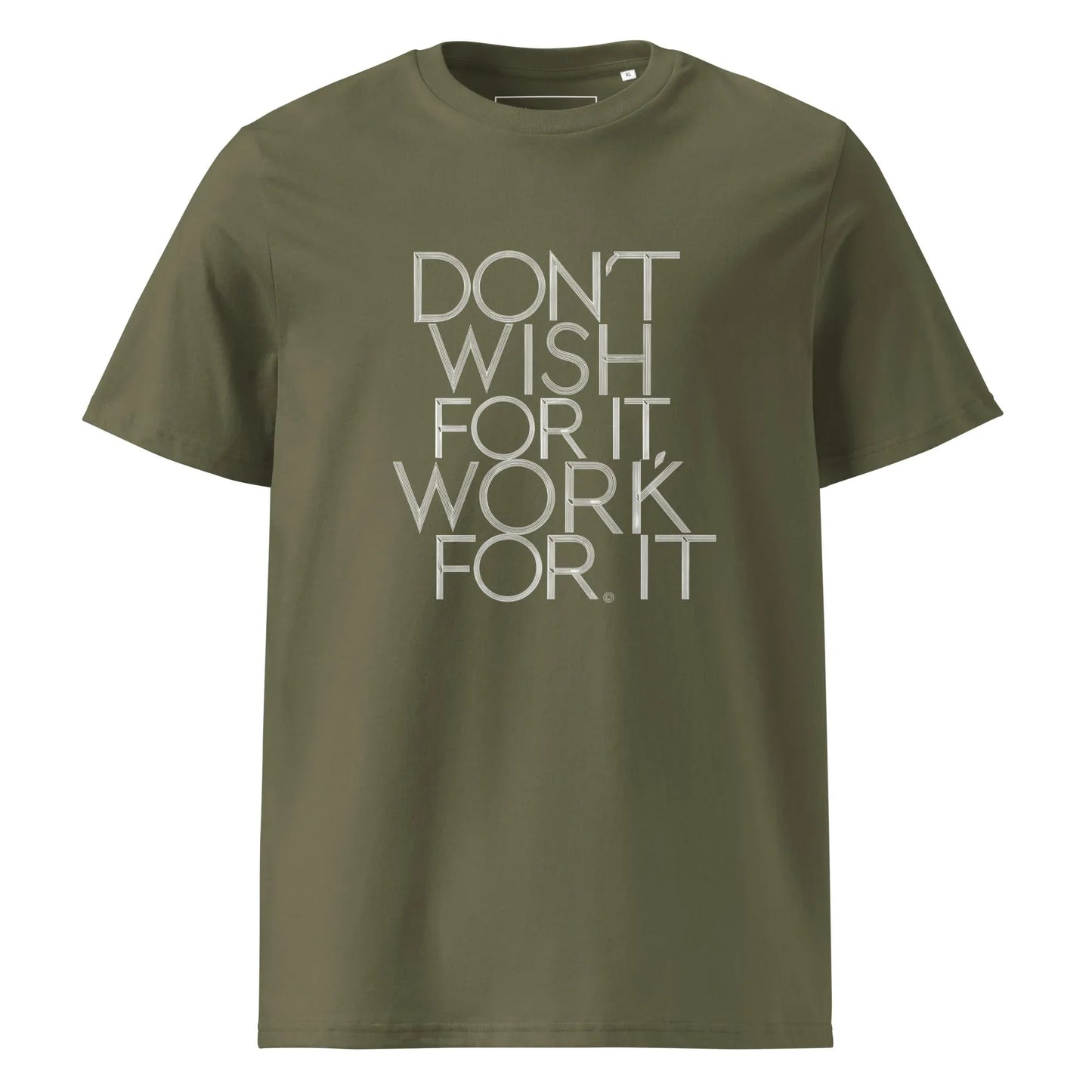 Unisex | DON'T WISH FOR IT - WORK FOR IT Organic Cotton T-Shirt - AwRans Clothing