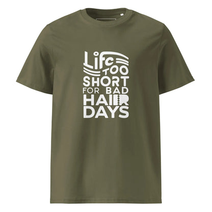 Unisex | LIFE IS TOO SHORT FOR BAD HAIR DAYS Organic Cotton T-Shirt - AwRans Clothing