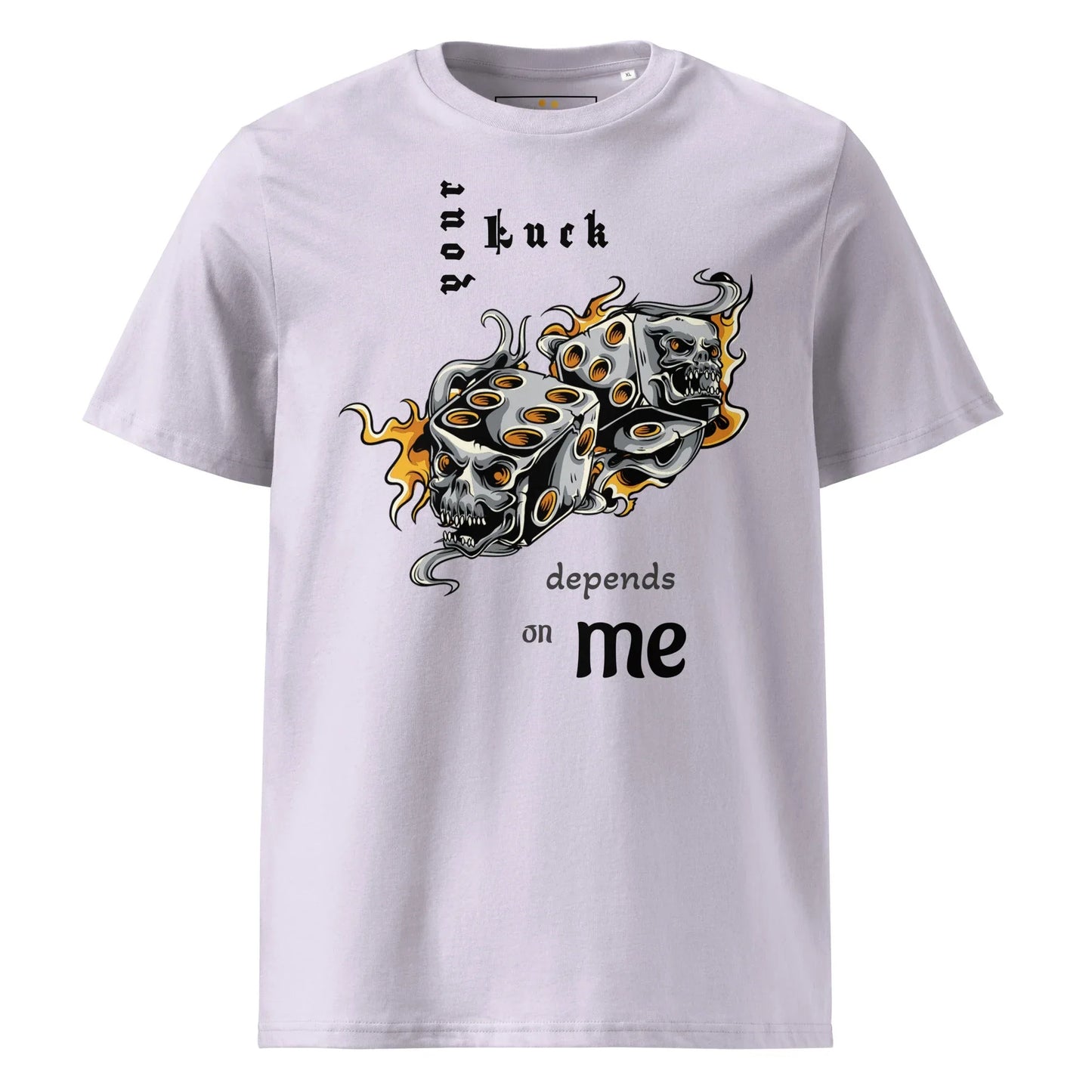 Unisex | Your Luck Depends On Me Organic Cotton T-Shirt - AwRans Clothing