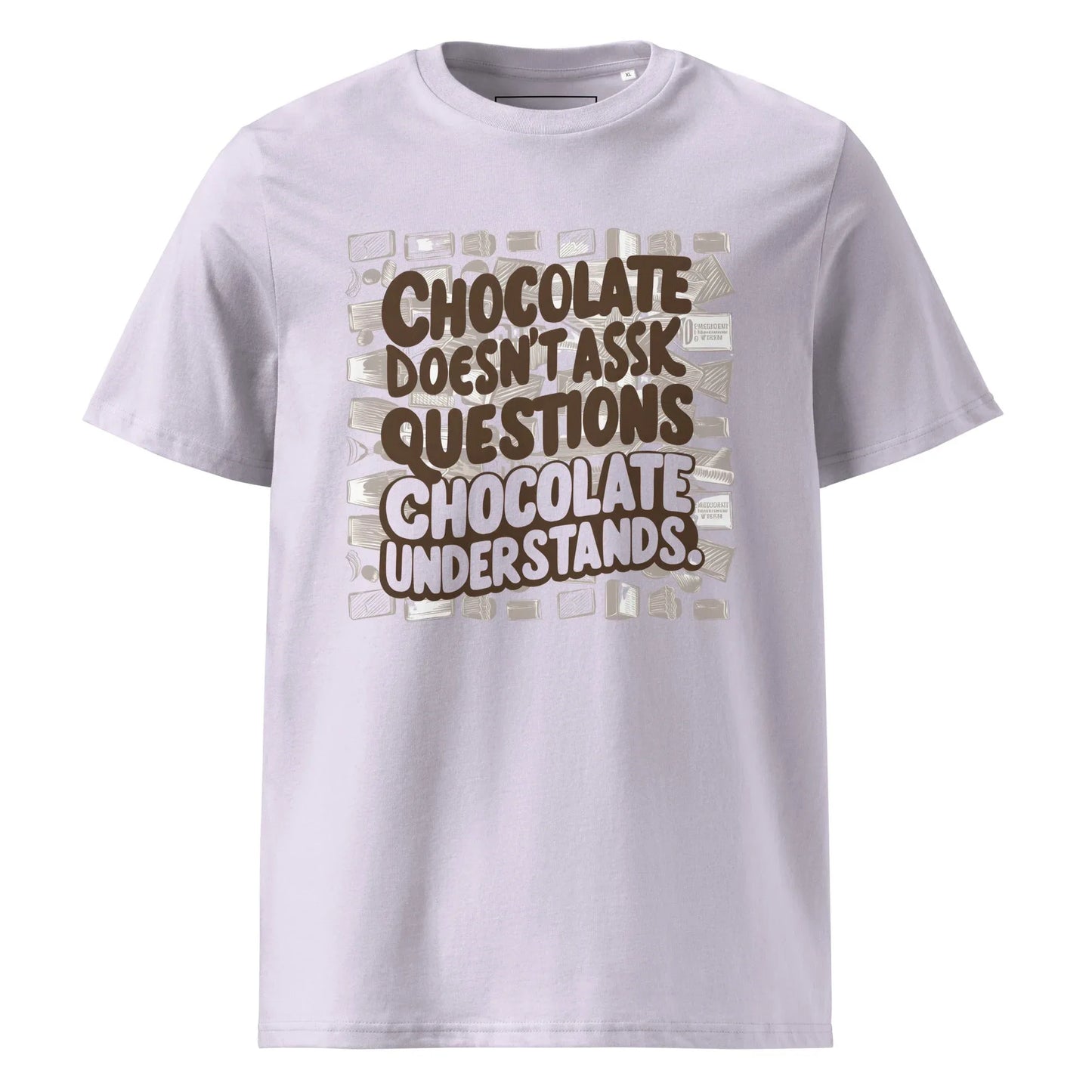 Unisex | Chocolate Doesn't Ask Questions Chocolate Understands Organic Cotton T-Shirt - AwRans Clothing