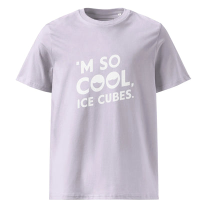 Unisex | 'M SO COOL ICE CUBES - Organic Cotton T-Shirt - AwRans Clothing