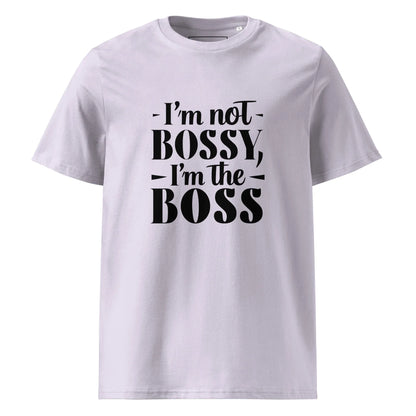 Unisex | I'm Not Bossy, I'm The Boss - Organic Cotton T-Shirt - AwRans Clothing