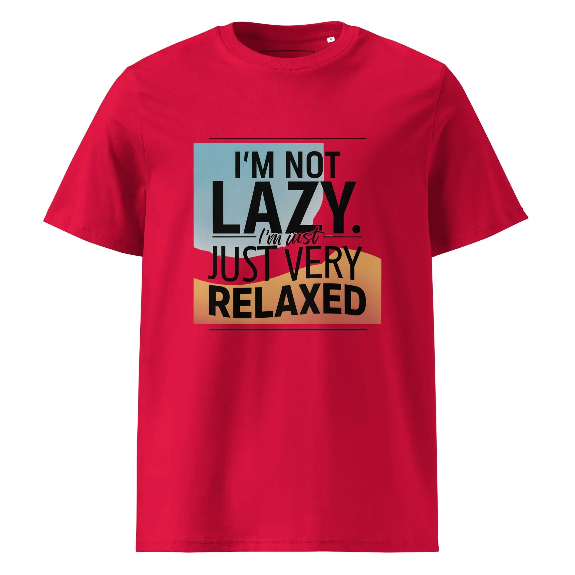 Unisex | I'm Not Lazy I'm Just Relaxed Organic Cotton T-Shirt Red T-Shirt AwRans Clothing unisex-organic-cotton-t-shirt-red-front-665e71987e17c