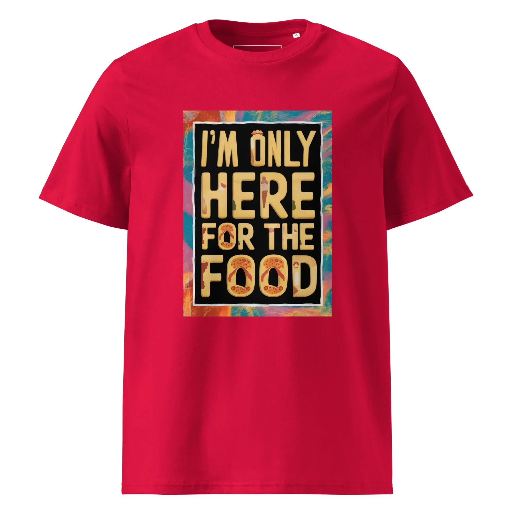 Unisex | I'm Only Here For The Food - Organic Cotton T-Shirt Red T-Shirt AwRans Clothing unisex-organic-cotton-t-shirt-red-front-665e7511e5d34