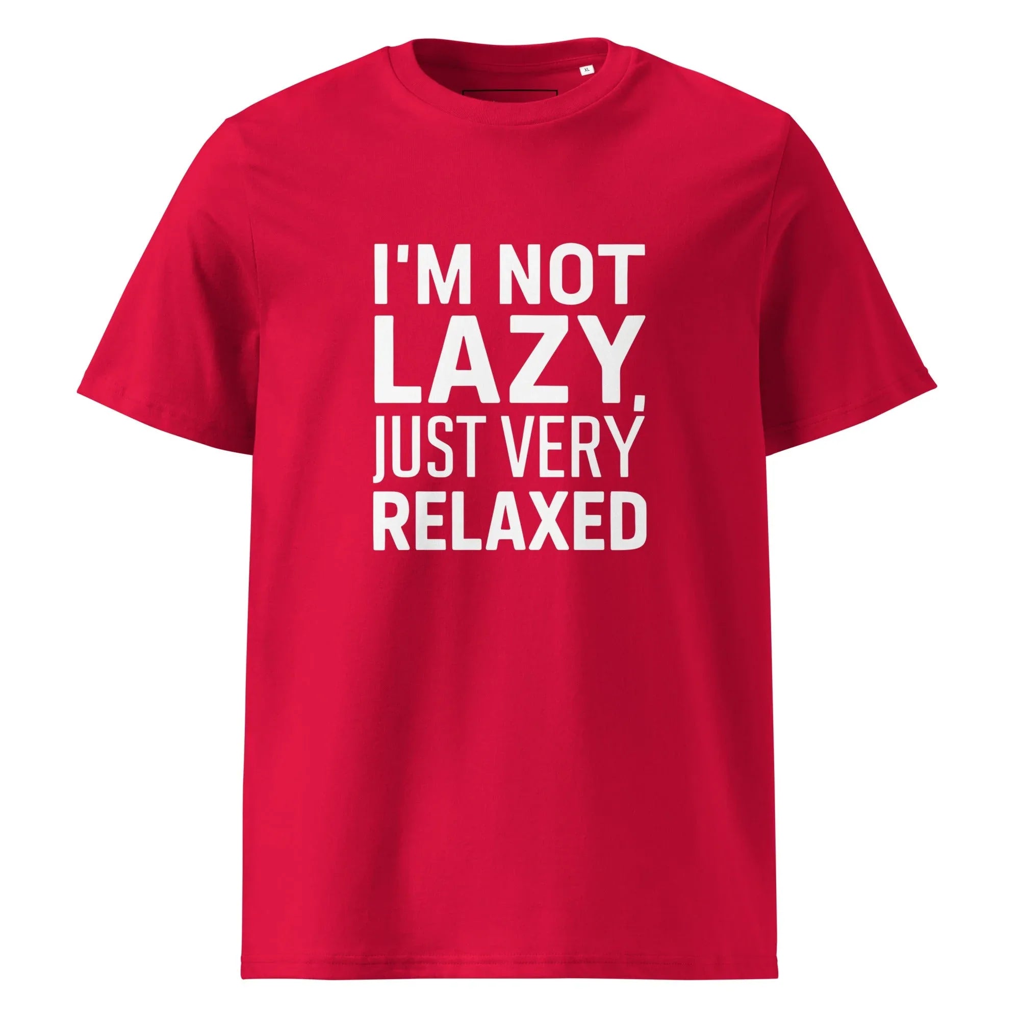 Unisex | I'm Not Lazy I'm Just Very Relaxed - Organic Cotton T-Shirt Red T-Shirt AwRans Clothing unisex-organic-cotton-t-shirt-red-front-6663eb0352c9c