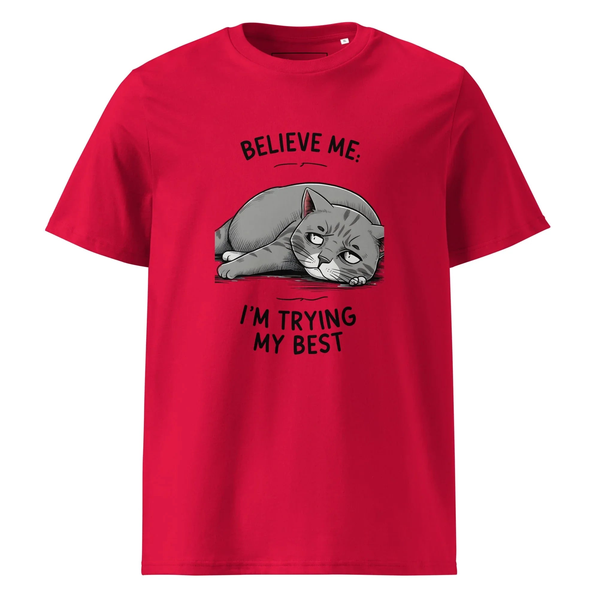 Unisex | Believe Me I'm Trying My Best - Organic Cotton T-Shirt Red T-Shirt AwRans Clothing unisex-organic-cotton-t-shirt-red-front-6663f33537140