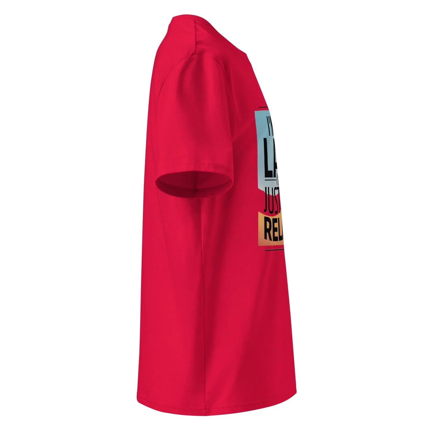 Unisex | I'm Not Lazy I'm Just Relaxed Organic Cotton T-Shirt - AwRans Clothing