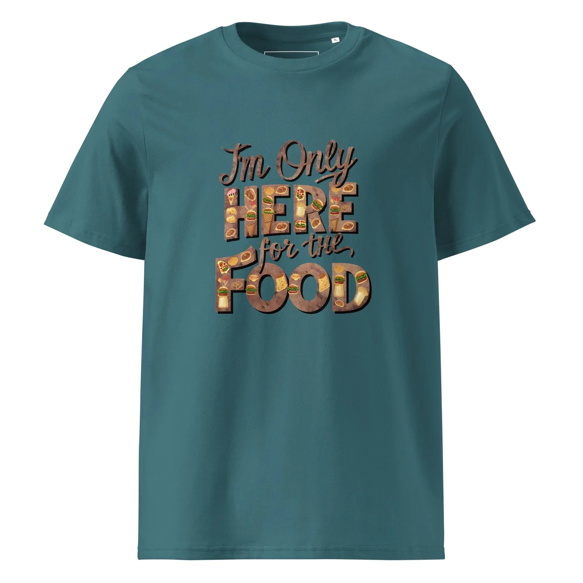 Unisex | I'm Only Here For The Food - Organic Cotton T-Shirt - AwRans Clothing