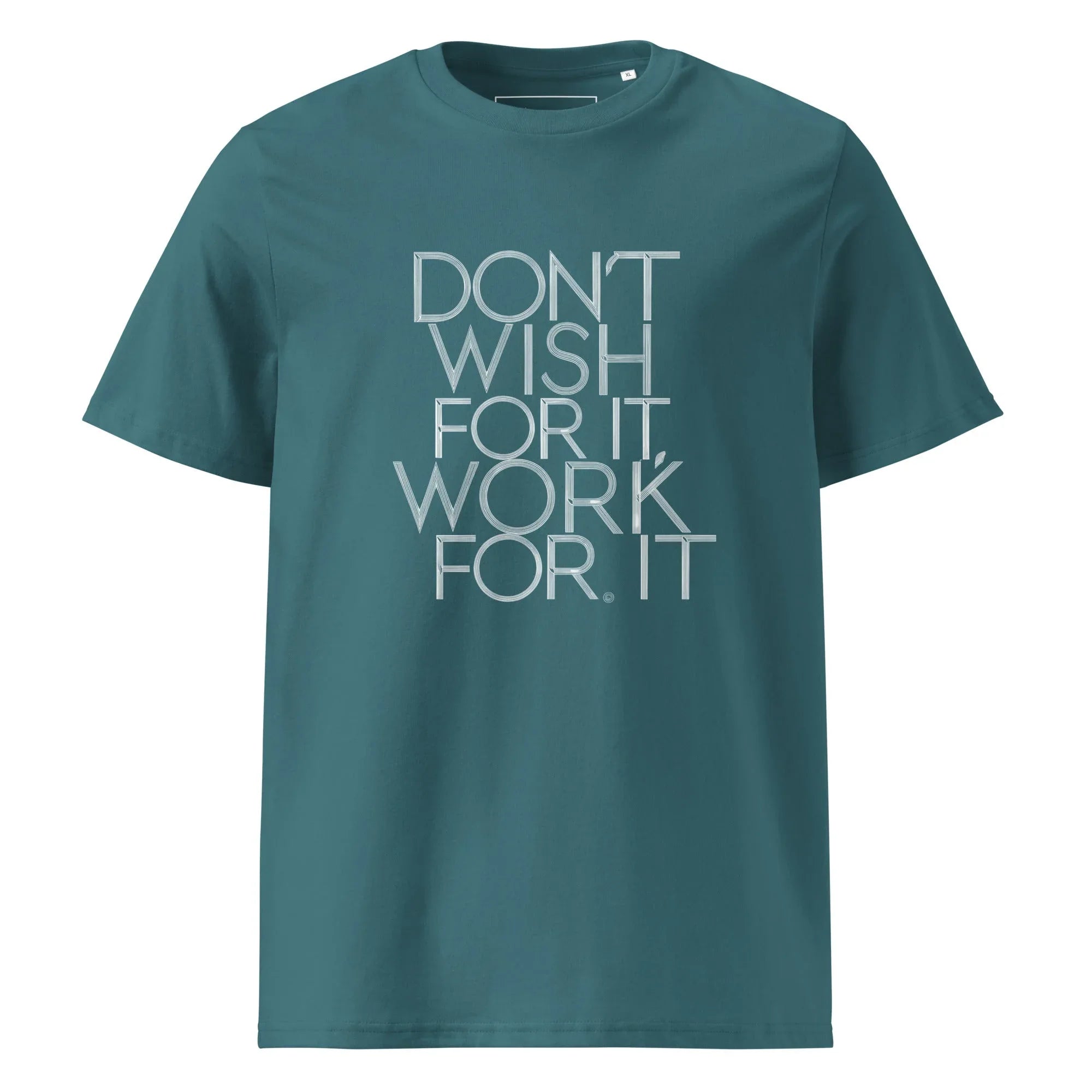 Unisex | DON'T WISH FOR IT - WORK FOR IT Organic Cotton T-Shirt - AwRans Clothing