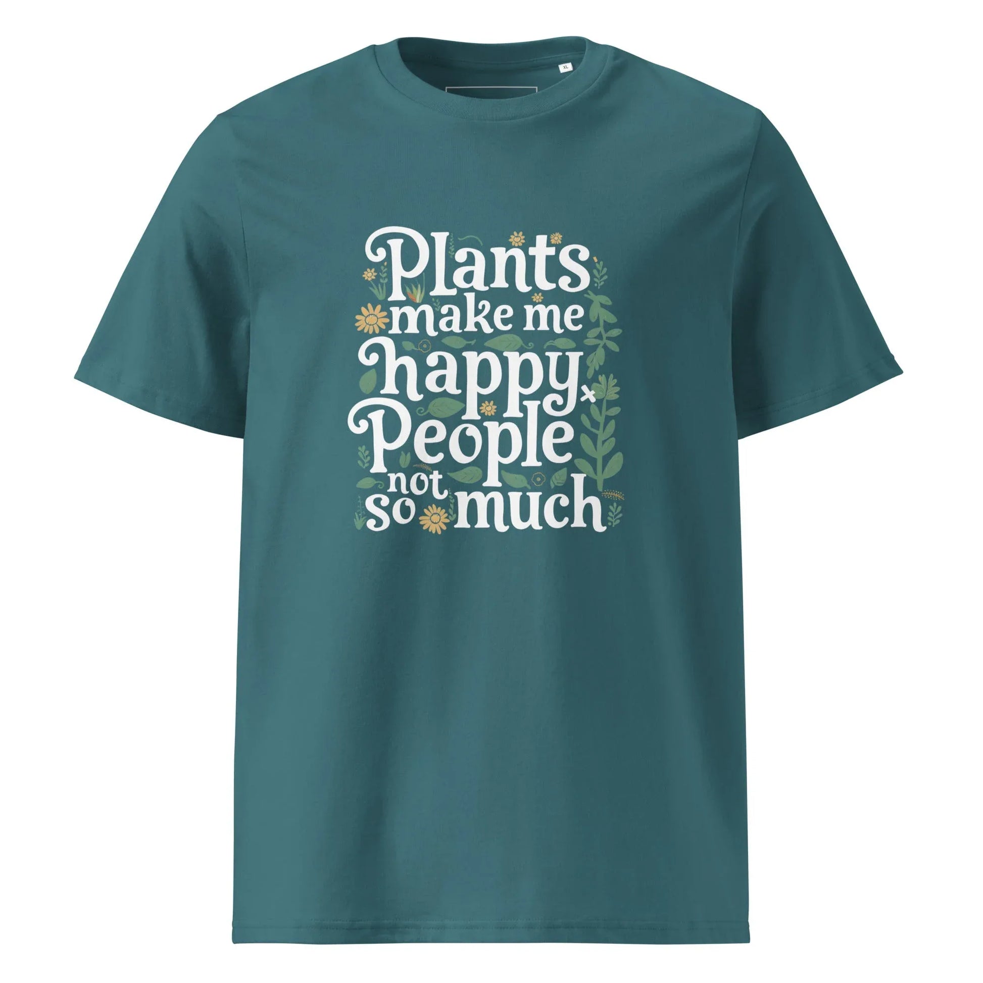 Unisex | Plants Make Me Happy, People Not So Much - Organic Cotton T-Shirt - AwRans Clothing