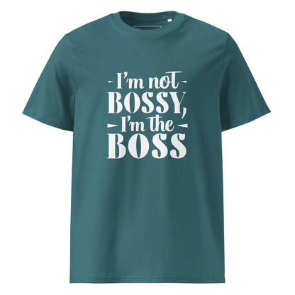 Unisex | I'm Not Bossy, I'm The Boss - Organic Cotton T-Shirt - AwRans Clothing