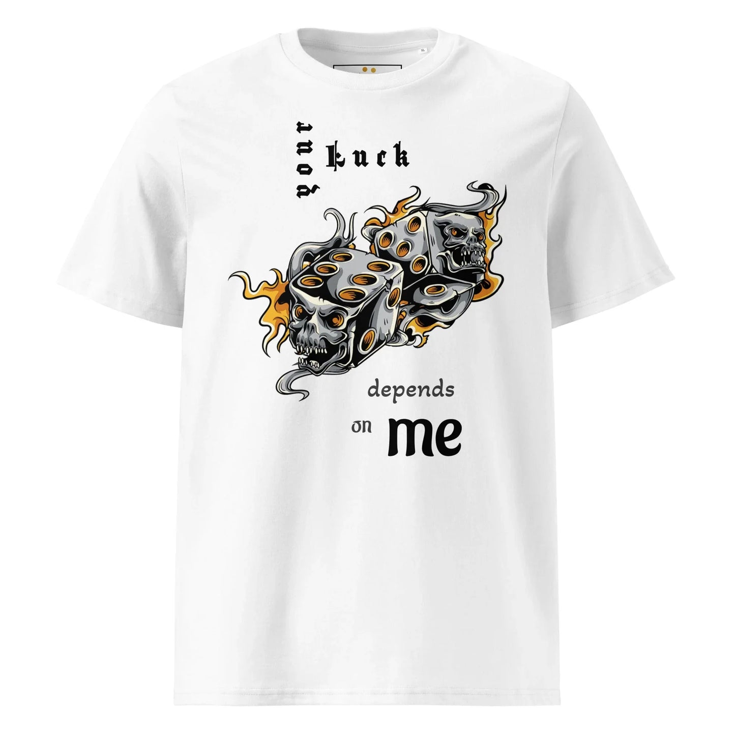 Unisex | Your Luck Depends On Me Organic Cotton T-Shirt - AwRans Clothing