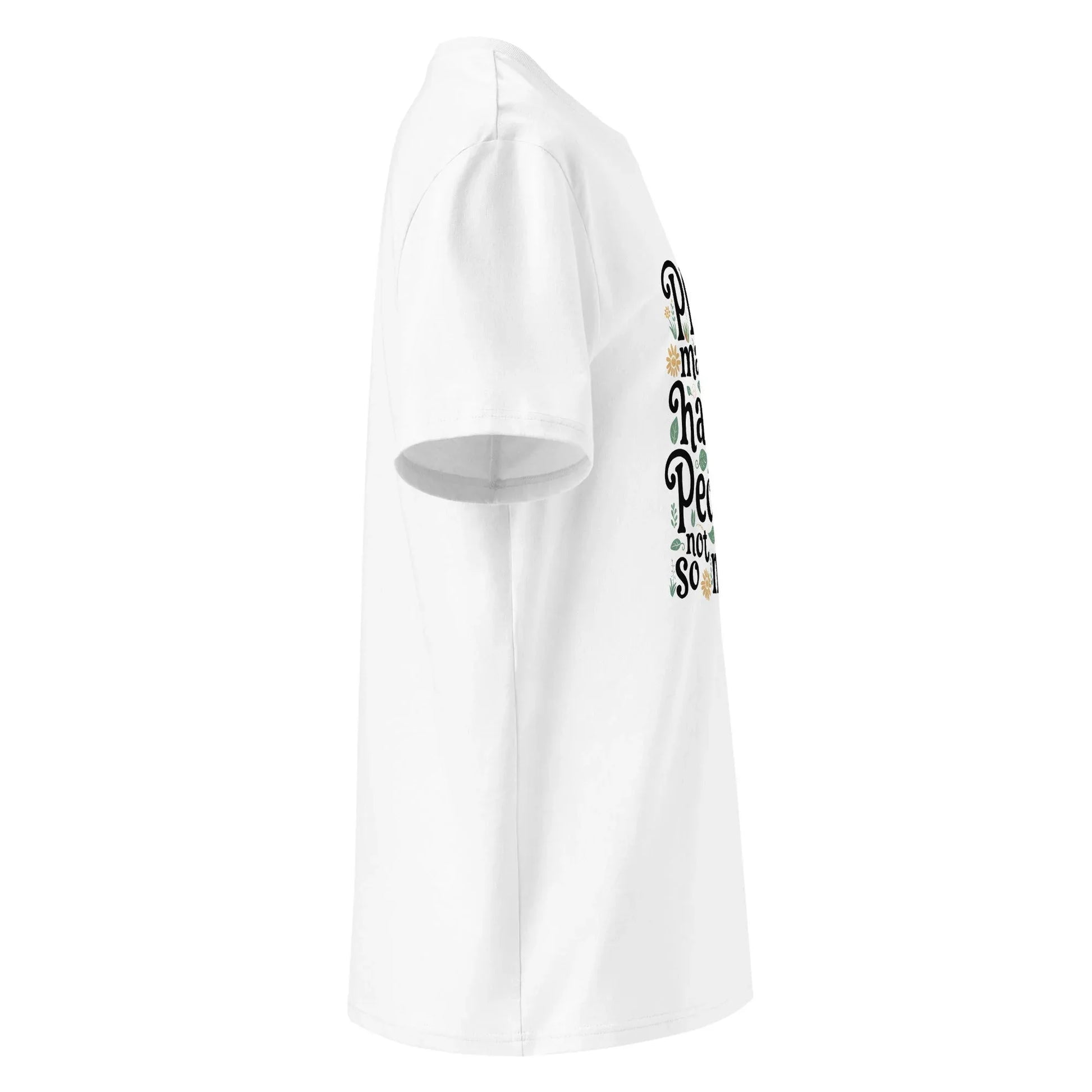 Unisex | Plants Make Me Happy, People Not So Much - Organic Cotton T-Shirt - AwRans Clothing