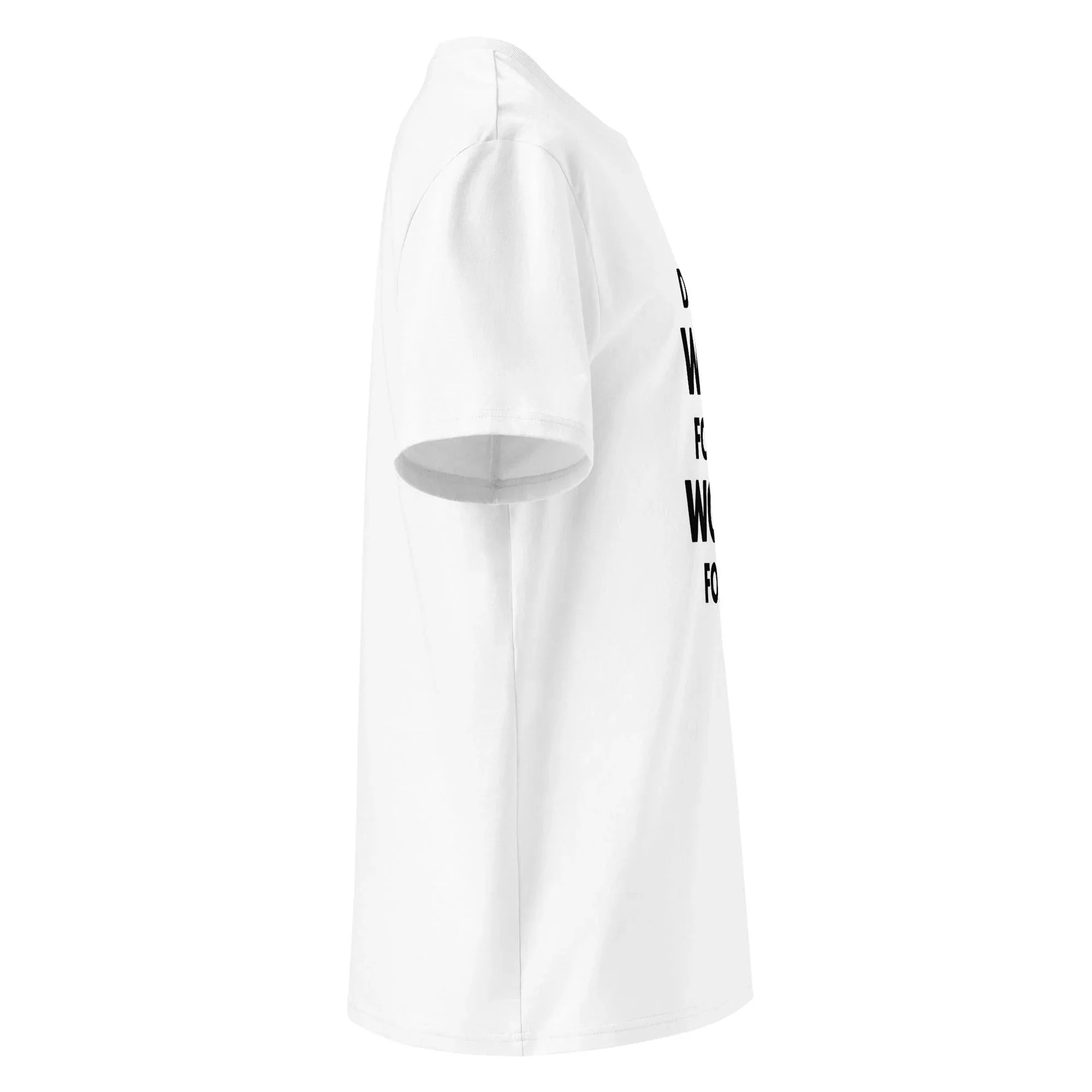 Unisex | Don't Wish For It Work For It - Organic Cotton T-Shirt T-Shirt AwRans Clothing unisex-organic-cotton-t-shirt-white-right-6665ac3e6fcf4