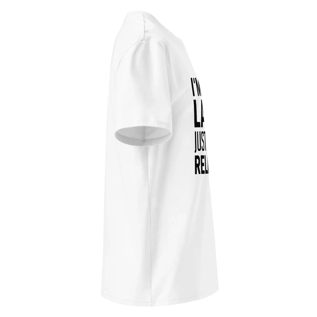 Unisex | I'm Not Lazy I'm Just Very Relaxed - Organic Cotton T-Shirt T-Shirt AwRans Clothing unisex-organic-cotton-t-shirt-white-right-6665afe201f0e