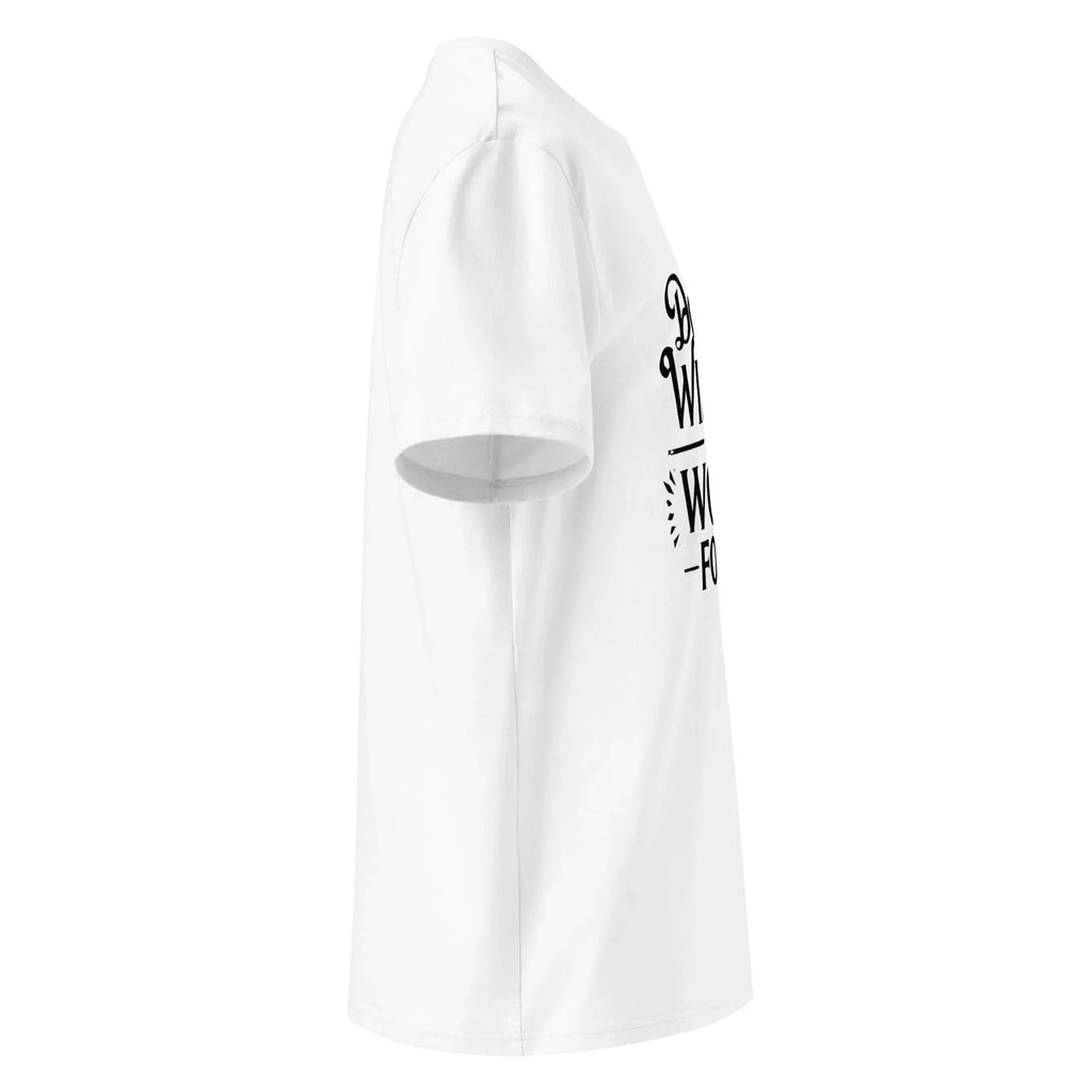 Unisex | Don't Wish For It Work For It - Organic Cotton T-Shirt T-Shirt AwRans Clothing unisex-organic-cotton-t-shirt-white-right-6666e81b5dd3d