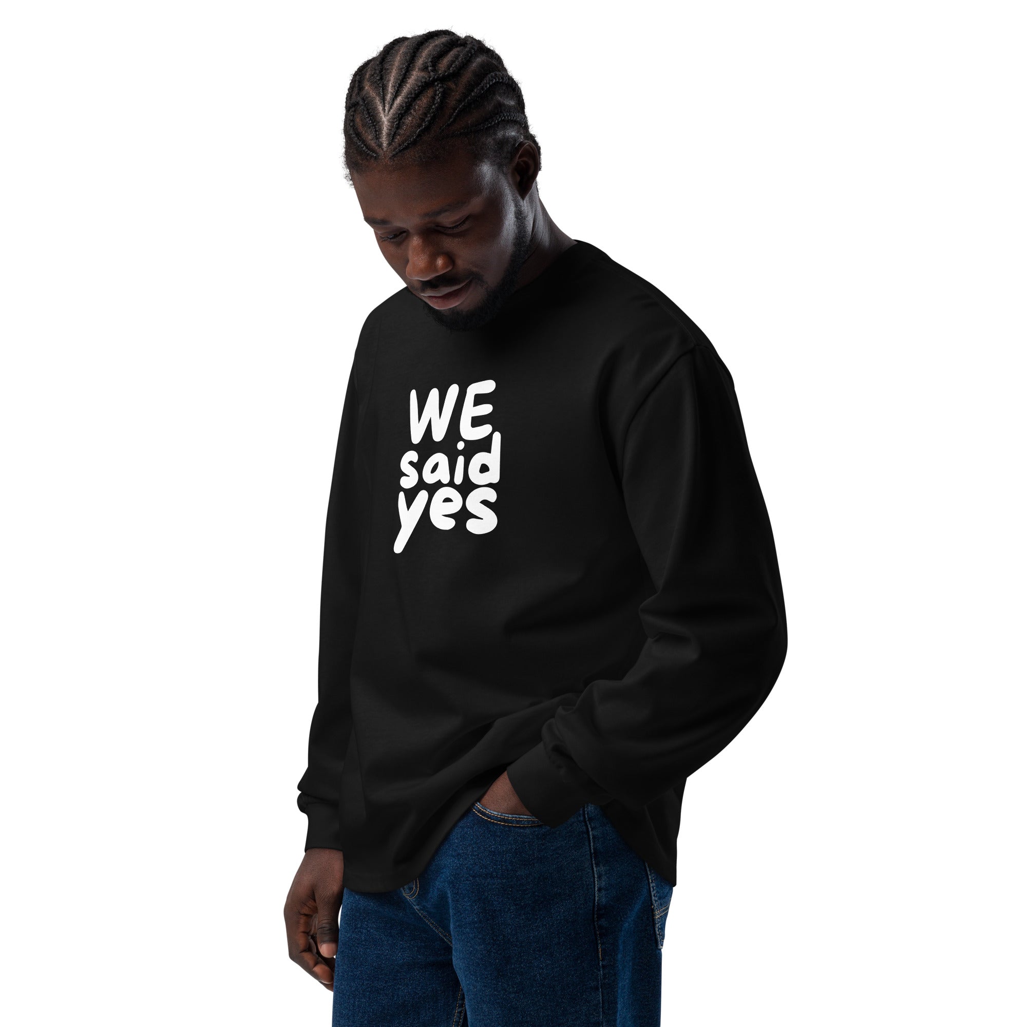 Unisex Premium Heavyweight Long Sleeve Shirt | We Said Yes long sleeve shirt AwRans Clothing unisex-premium-heavyweight-long-sleeve-shirt-black-left-front-67f2c367e096b