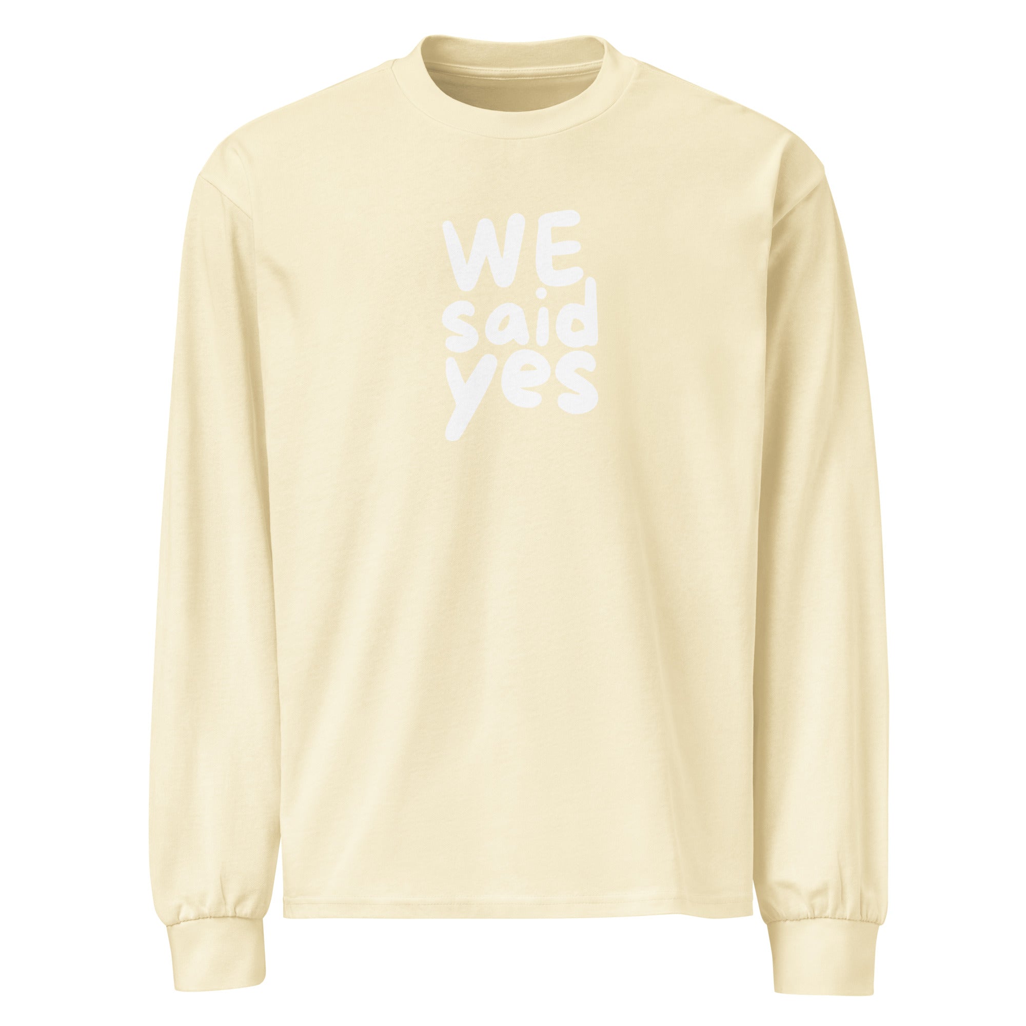 Unisex Premium Heavyweight Long Sleeve Shirt | We Said Yes Butter long sleeve shirt AwRans Clothing unisex-premium-heavyweight-long-sleeve-shirt-butter-front-67f2c36821f1f