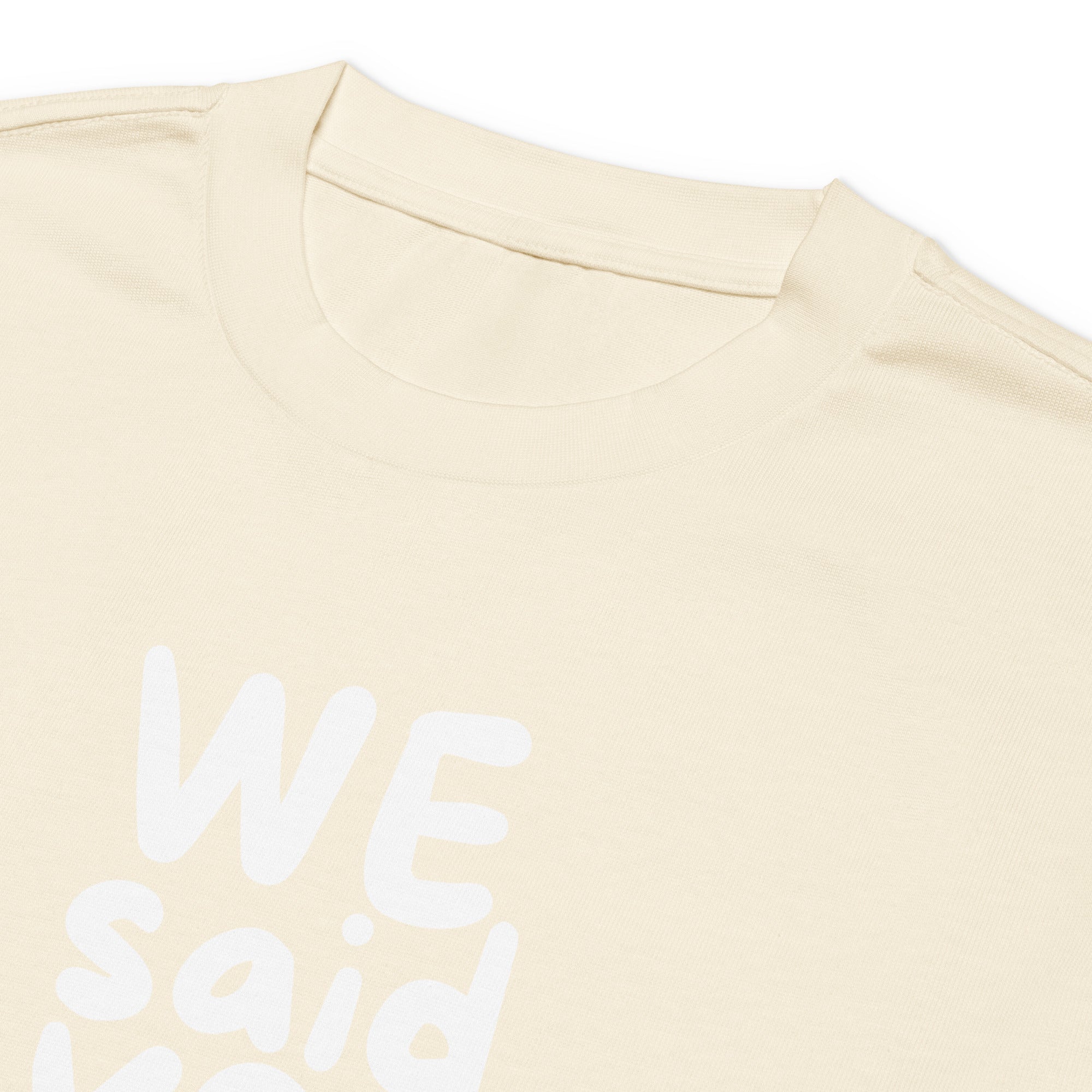 Unisex Premium Heavyweight Long Sleeve Shirt | We Said Yes long sleeve shirt AwRans Clothing unisex-premium-heavyweight-long-sleeve-shirt-ecru-product-details-2-67f2c36804799