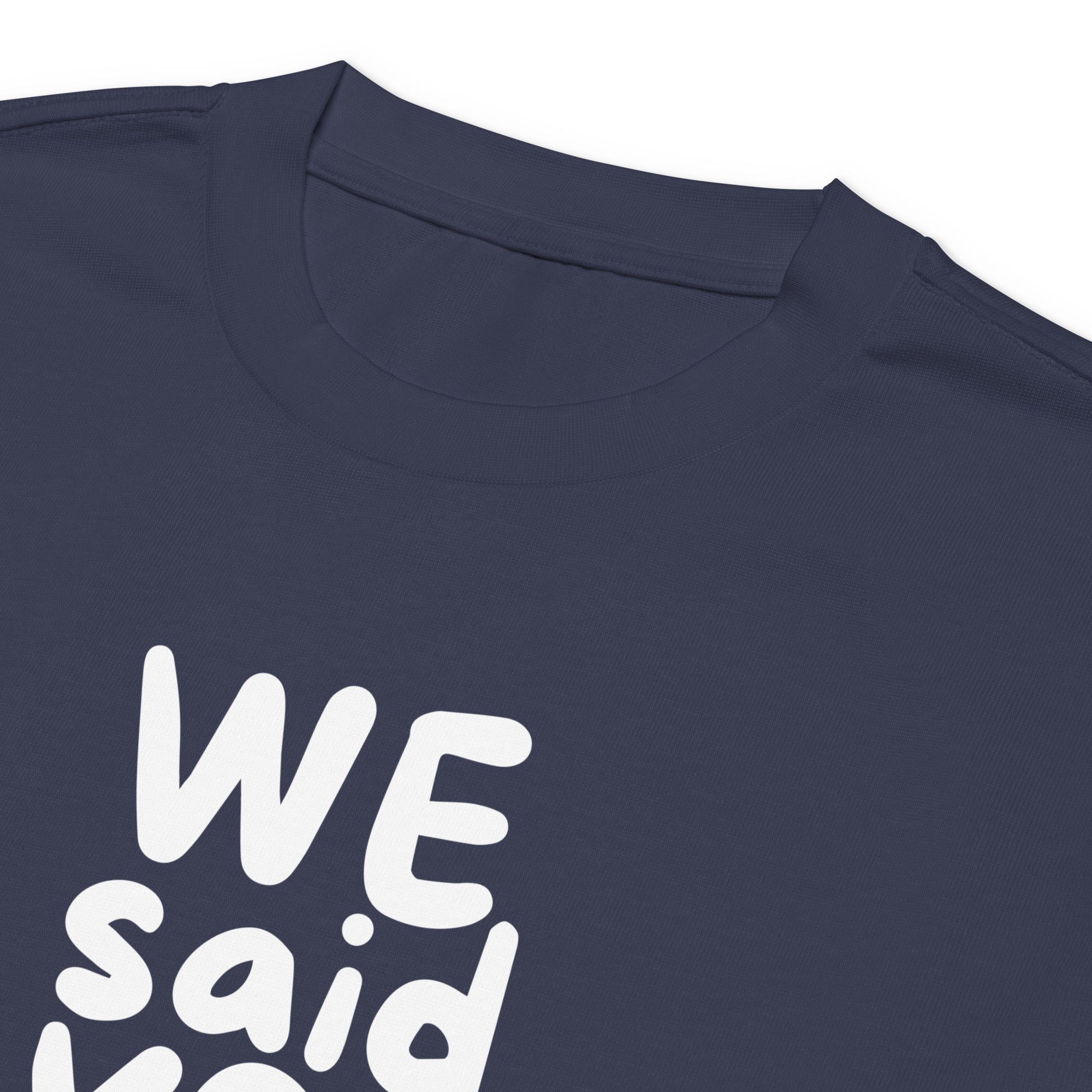 Unisex Premium Heavyweight Long Sleeve Shirt | We Said Yes long sleeve shirt AwRans Clothing unisex-premium-heavyweight-long-sleeve-shirt-midnight-blue-product-details-2-67f2c368167da