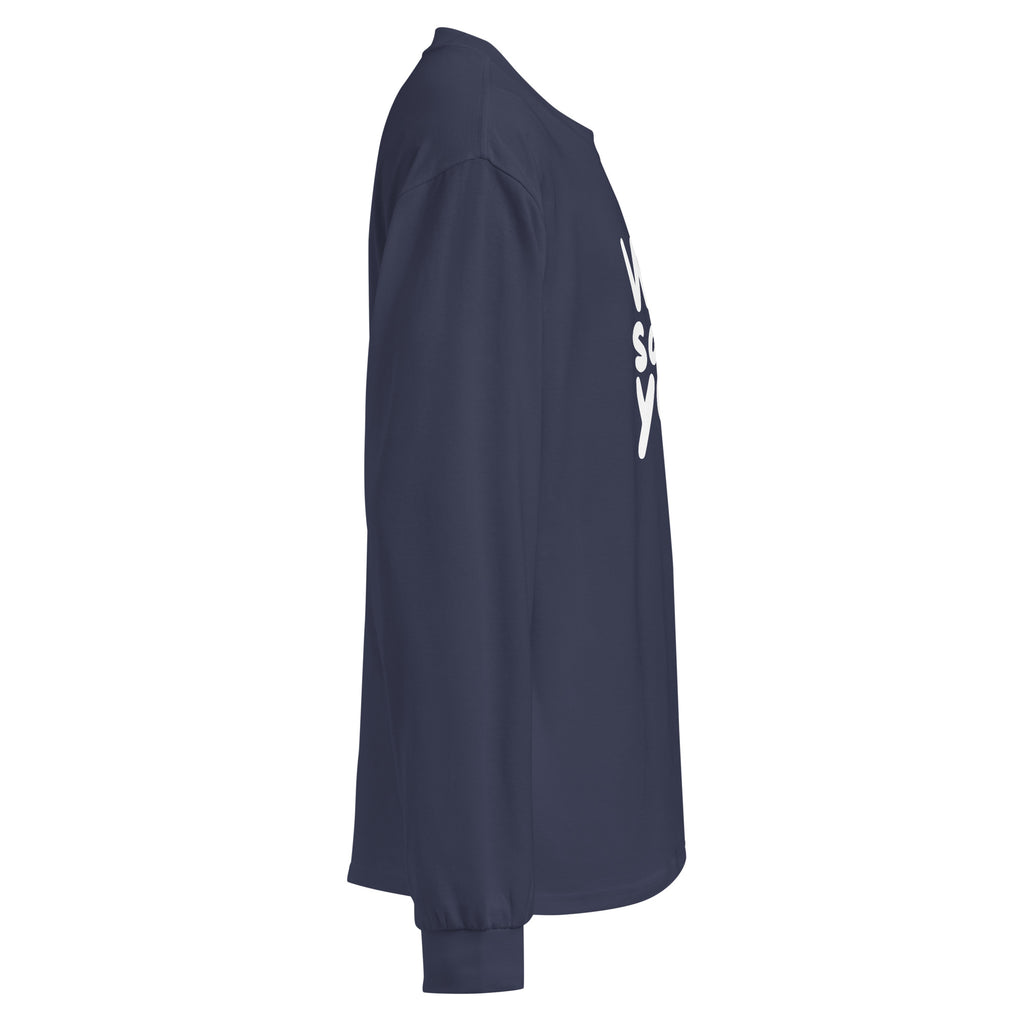 Unisex Premium Heavyweight Long Sleeve Shirt | We Said Yes long sleeve shirt AwRans Clothing unisex-premium-heavyweight-long-sleeve-shirt-midnight-blue-right-67f2c36819e9c
