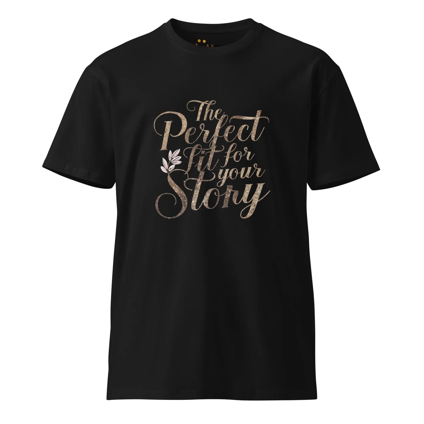 Women's Premium T-Shirt The Perfect Fit For Your Story - AwRans Clothing