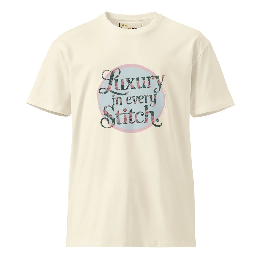 Women's Premium T-Shirt | Luxury In Every Stitch T-Shirt AwRans Clothing unisex-premium-t-shirt-natural-front-6794c2815f493