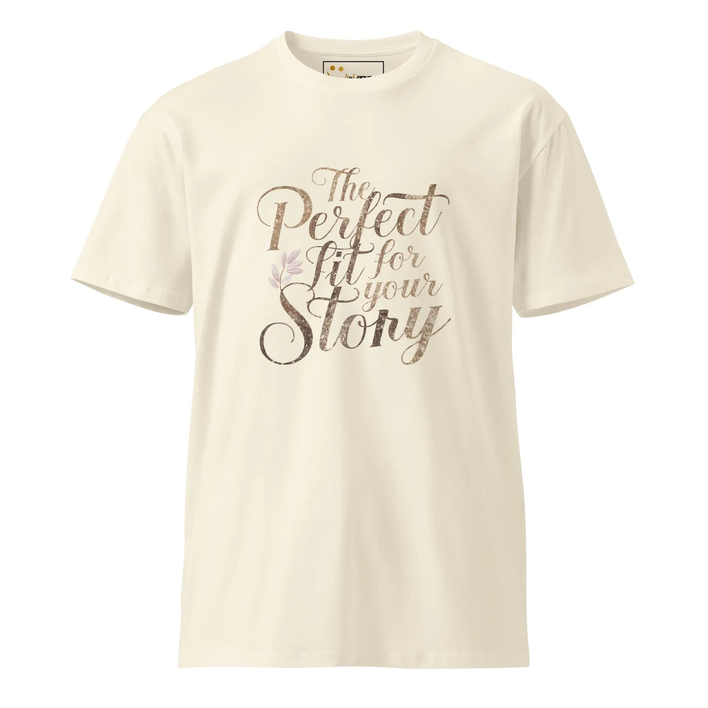 Women's Premium T-Shirt The Perfect Fit For Your Story - AwRans Clothing