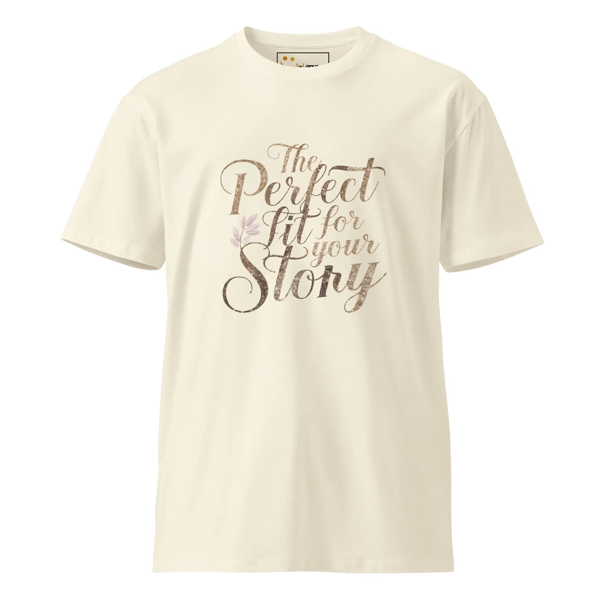 Women's Premium T-Shirt The Perfect Fit For Your Story - AwRans Clothing
