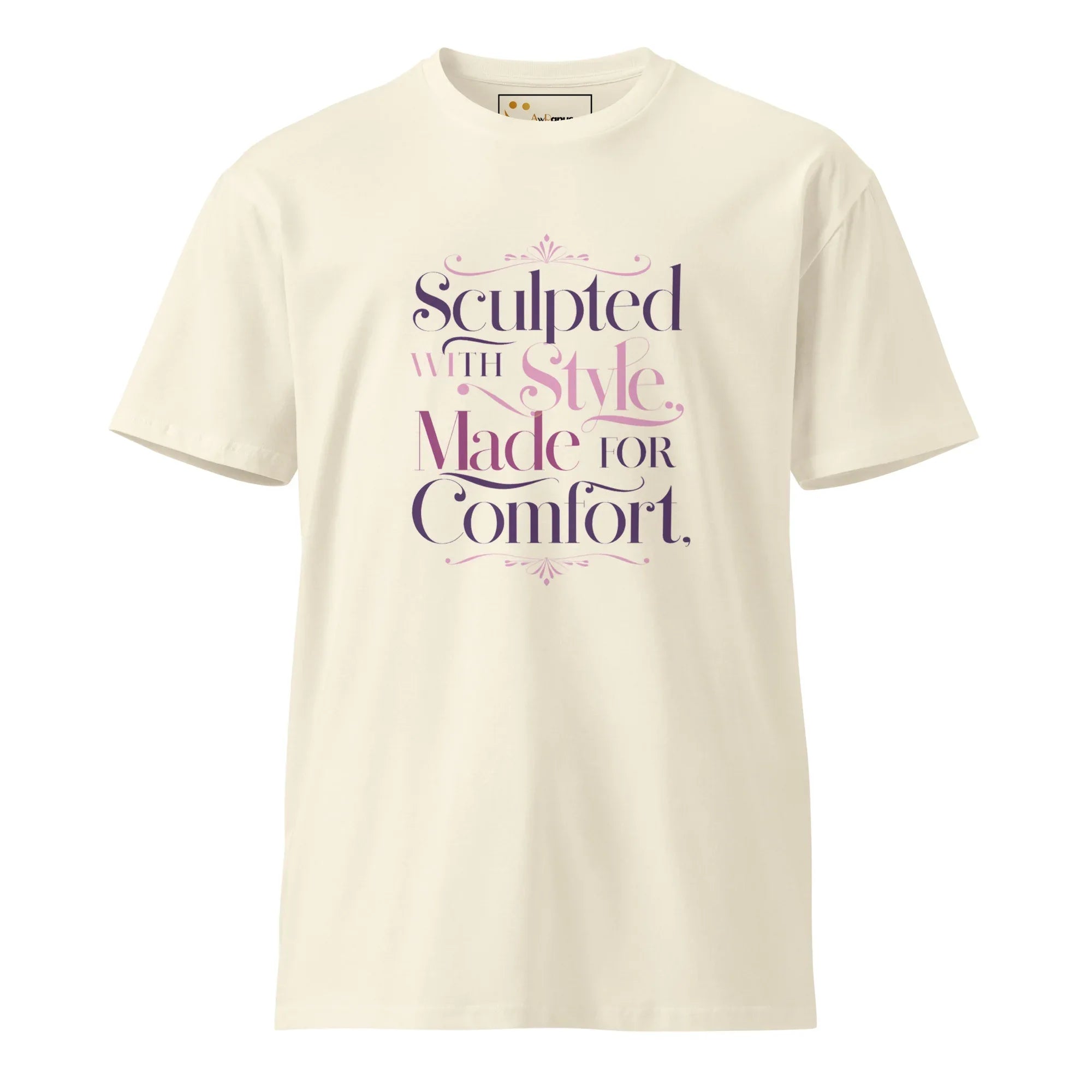 Women's Premium T-Shirt Sculpted With Style Made For Comfort T-Shirt AwRans Clothing unisex-premium-t-shirt-natural-front-6794c529a2295