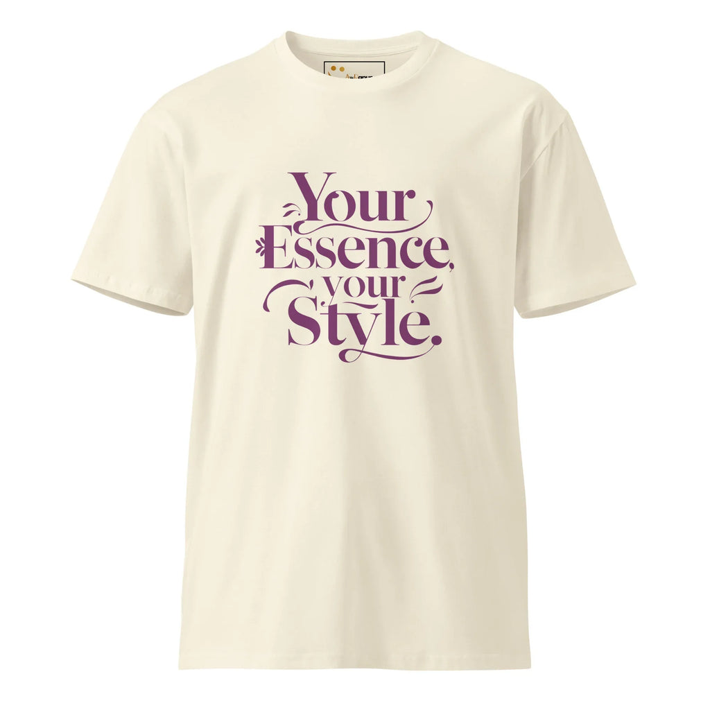 Women's Premium T-Shirt Your Essence Your Style T-Shirt AwRans Clothing unisex-premium-t-shirt-natural-front-6794c54e28646
