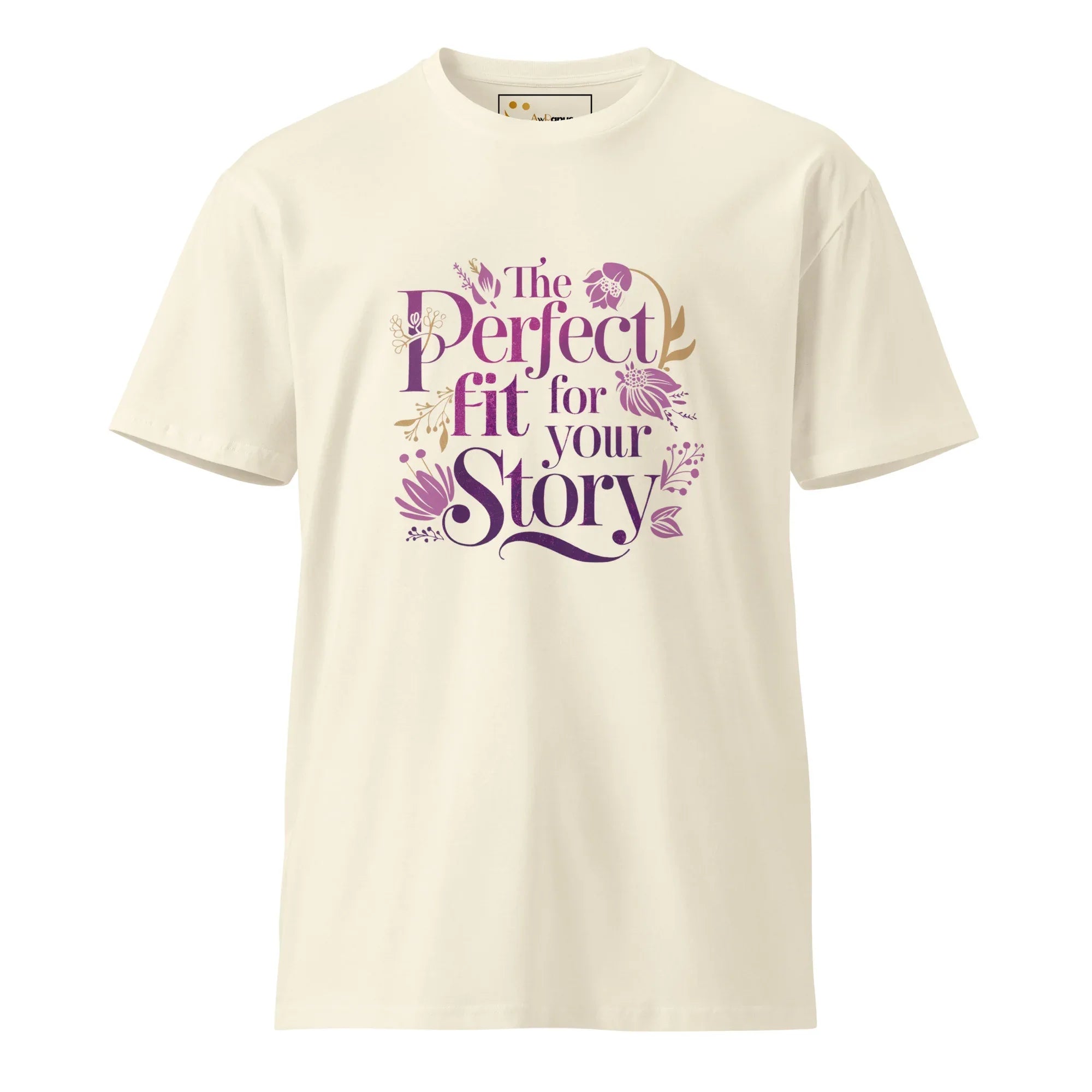 Women's Premium T-Shirt | The Perfect Fit For Your Story T-Shirt AwRans Clothing unisex-premium-t-shirt-natural-front-6794c77e11b6d