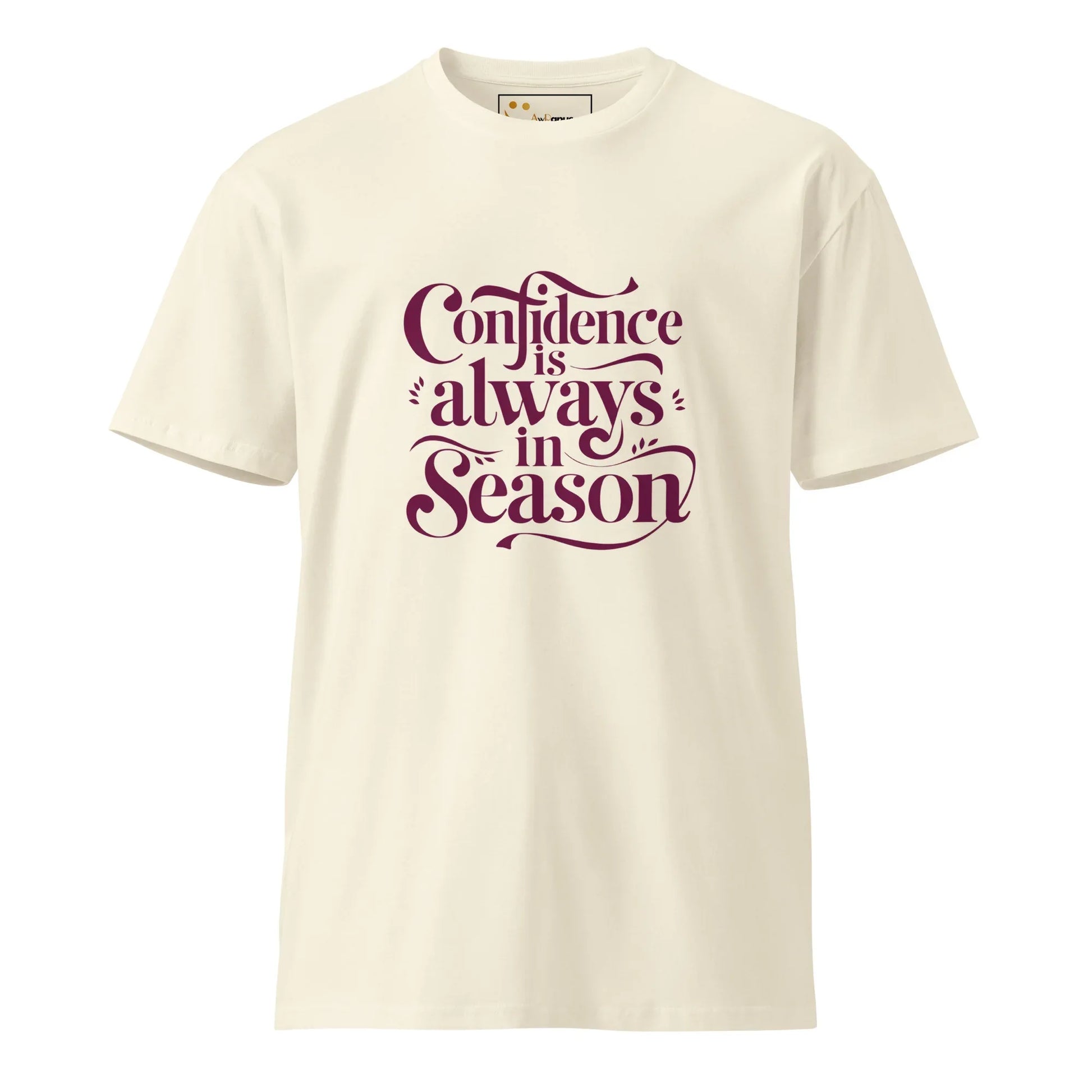 Women's Premium T-Shirt | Confidence Is Always In Season - AwRans Clothing