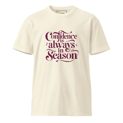 Women's Premium T-Shirt | Confidence Is Always In Season - AwRans Clothing
