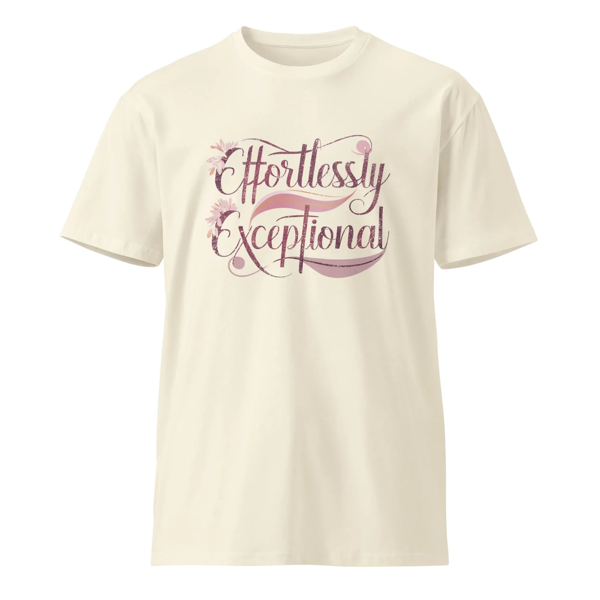 Women's Premium T-Shirt | Effortlessly Exceptional T-Shirt AwRans Clothing unisex-premium-t-shirt-natural-front-6794f35117050