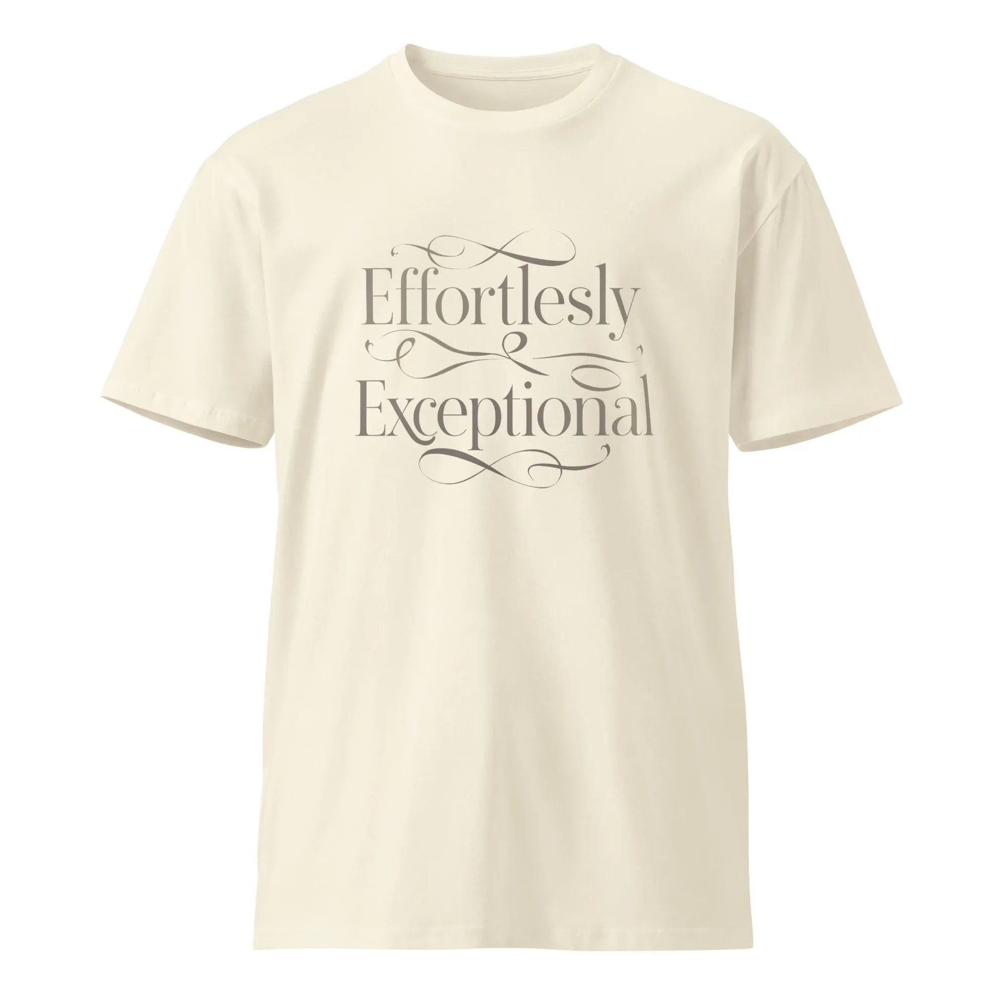 Women's Premium T-Shirt | Effortlessly Exceptional T-Shirt AwRans Clothing unisex-premium-t-shirt-natural-front-6794f37d7ccc5