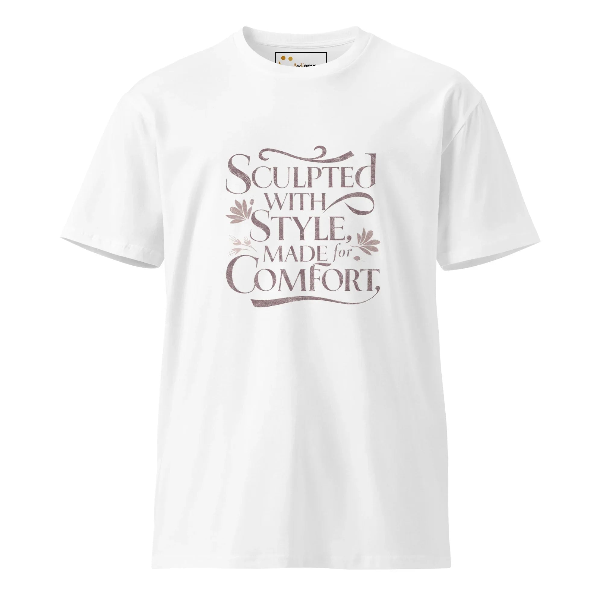 Women's Premium T-Shirt Sculpted With Style Made For Comfort T-Shirt AwRans Clothing unisex-premium-t-shirt-white-front-6794c4ca2dd12