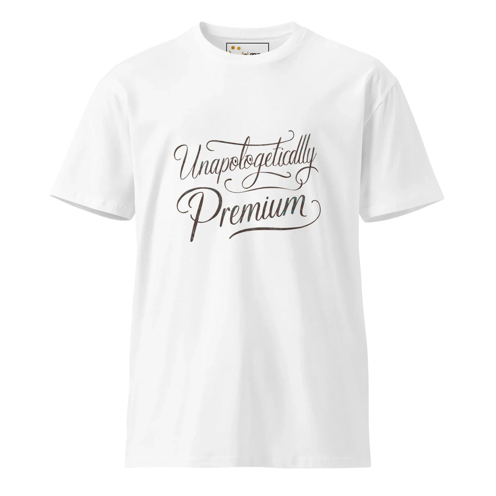 Women's Premium T-Shirt | Unapologetically Premium T-Shirt AwRans Clothing unisex-premium-t-shirt-white-front-6794c6fde0f99
